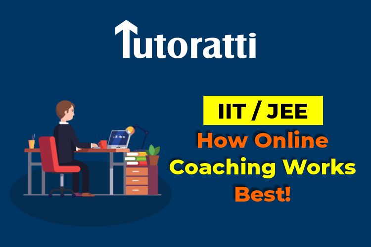 IIT JEE How Online Coaching Works Best
