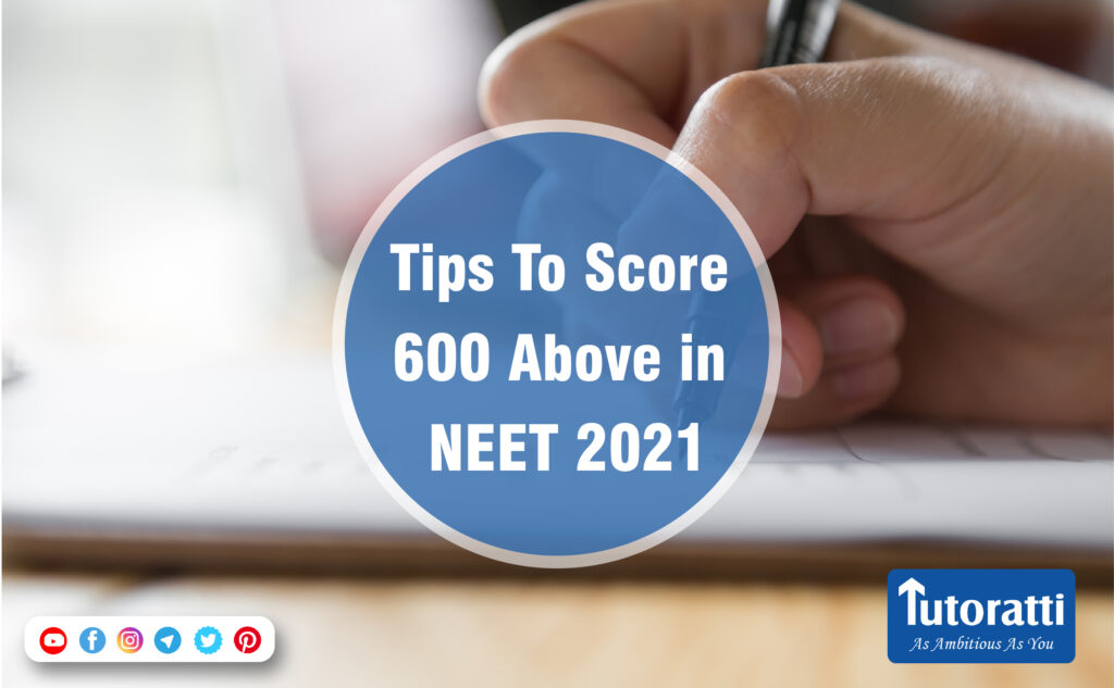 How To Score Above 600 In Neet